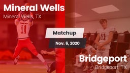 Matchup: Mineral Wells High vs. Bridgeport  2020