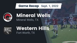 Recap: Mineral Wells  vs. Western Hills  2022