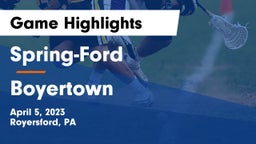 Spring-Ford  vs Boyertown Game Highlights - April 5, 2023