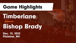 Timberlane  vs Bishop Brady  Game Highlights - Dec. 15, 2023