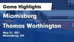 Miamisburg  vs Thomas Worthington  Game Highlights - May 21, 2021