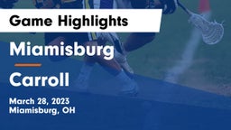 Miamisburg  vs Carroll  Game Highlights - March 28, 2023