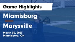 Miamisburg  vs Marysville  Game Highlights - March 30, 2023