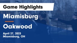 Miamisburg  vs Oakwood  Game Highlights - April 27, 2023