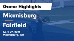 Miamisburg  vs Fairfield  Game Highlights - April 29, 2023