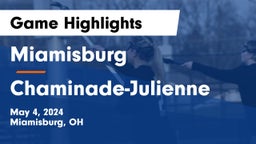 Miamisburg  vs Chaminade-Julienne  Game Highlights - May 4, 2024