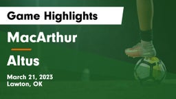MacArthur  vs Altus  Game Highlights - March 21, 2023