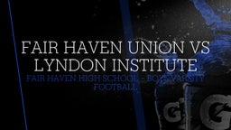 Fair Haven football highlights Fair Haven Union vs Lyndon Institute