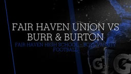 Fair Haven football highlights Fair Haven Union vs Burr & Burton