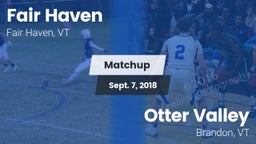 Matchup: Fair Haven High vs. Otter Valley  2018