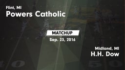 Matchup: Powers Catholic vs. H.H. Dow  2016