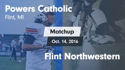 Matchup: Powers Catholic vs. Flint Northwestern 2016