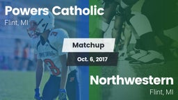 Matchup: Powers Catholic vs. Northwestern  2017