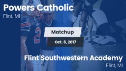 Matchup: Powers Catholic vs. Flint Southwestern Academy  2017