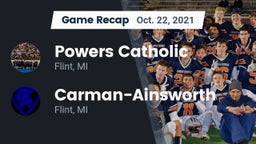 Recap: Powers Catholic  vs.  Carman-Ainsworth   2021