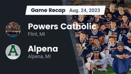 Recap: Powers Catholic  vs. Alpena  2023