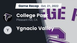 Recap: College Park  vs. Ygnacio Valley  2022