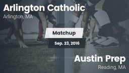 Matchup: Arlington Catholic vs. Austin Prep  2016