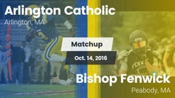 Matchup: Arlington Catholic vs. Bishop Fenwick  2016
