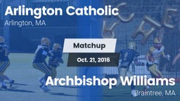 Matchup: Arlington Catholic vs. Archbishop Williams  2016