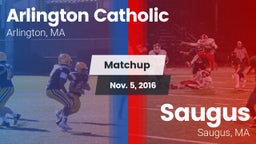 Matchup: Arlington Catholic vs. Saugus  2016