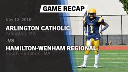 Recap: Arlington Catholic  vs. Hamilton-Wenham Regional  2016