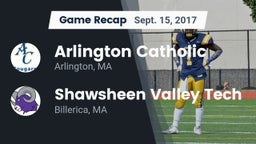 Recap: Arlington Catholic  vs. Shawsheen Valley Tech  2017
