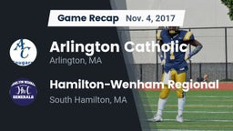 Recap: Arlington Catholic  vs. Hamilton-Wenham Regional  2017