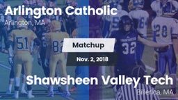 Matchup: Arlington Catholic vs. Shawsheen Valley Tech  2018