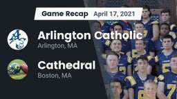 Recap: Arlington Catholic  vs. Cathedral  2021