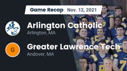Recap: Arlington Catholic  vs. Greater Lawrence Tech  2021
