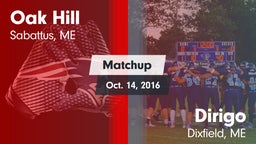 Matchup: Oak Hill vs. Dirigo  2016