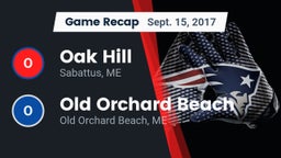 Recap: Oak Hill  vs. Old Orchard Beach  2017