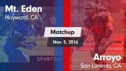 Matchup: Mt. Eden  vs. Arroyo  2016