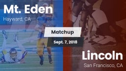 Matchup: Mt. Eden  vs. Lincoln  2018