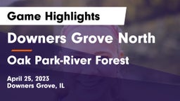 Downers Grove North  vs Oak Park-River Forest  Game Highlights - April 25, 2023