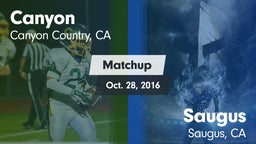 Matchup: Canyon  vs. Saugus  2016