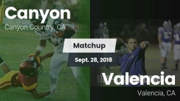 Matchup: Canyon  vs. Valencia  2018
