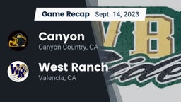Recap: Canyon  vs. West Ranch  2023