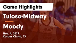 Tuloso-Midway  vs Moody  Game Highlights - Nov. 4, 2023