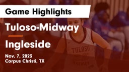 Tuloso-Midway  vs Ingleside  Game Highlights - Nov. 7, 2023