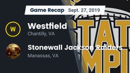 Recap: Westfield  vs. Stonewall Jackson Raiders 2019