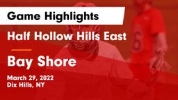 Half Hollow Hills East  vs Bay Shore  Game Highlights - March 29, 2022