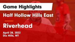 Half Hollow Hills East  vs Riverhead  Game Highlights - April 28, 2022