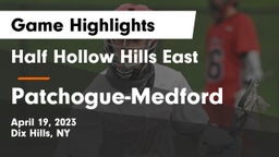 Half Hollow Hills East  vs Patchogue-Medford  Game Highlights - April 19, 2023