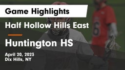 Half Hollow Hills East  vs Huntington HS Game Highlights - April 20, 2023