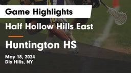 Half Hollow Hills East  vs Huntington HS Game Highlights - May 18, 2024