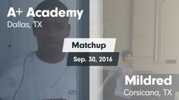 Matchup: A+ Academy vs. Mildred  2016