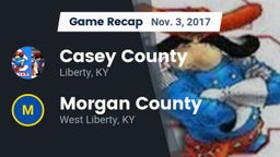 Recap: Casey County  vs. Morgan County  2017