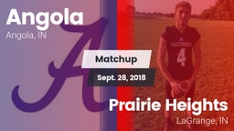 Matchup: Angola  vs. Prairie Heights  2018